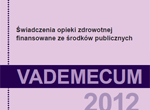 Świadczenia opieki zdrowotnej – vademecum 2012