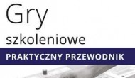 Gry szkoleniowe. Praktyczny przewodnik