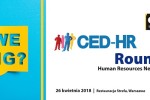 CED-HR Poland 2018 Round Table Discussion – nowa edycja