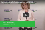 Grupa LUX MED rozwija kompetencje i infrastrukturę potrzebne do leczenia chorób nowotworowych