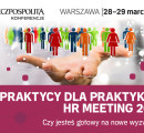 Praktycy dla Praktyków – HR Meeting 2019 w Warszawie