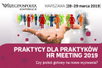 Praktycy dla Praktyków – HR Meeting 2019 w Warszawie